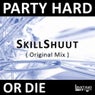 Party Hard Or Die Original Mix