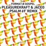Gospel (Pleasurekraft & Jaceo Psalm 69 Remix)