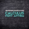 Calculus Fight Anthem