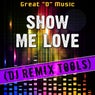 Show Me Love (DJ Remix Tools)