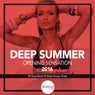 Deep Summer Opening Sensation 2016