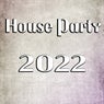 House Party 2022