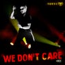 We Don't Care (Once)