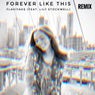 Forever Like This (Remix) feat. Lily Stockwell