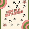 Love Is a Battlefield