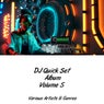DJ Quickset Album, Vol. 5