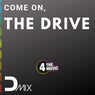 Come on, The Drive (Extended)