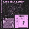 Life is a Loop