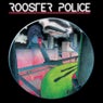 Rooster Police