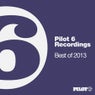 Pilot 6 Recordings - Best Of 2013