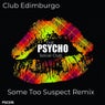 Club Edimburgo (Some Too Suspect Remix)