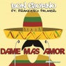 Dame Mas Amor Original Extended Mix