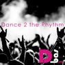 Dance 2 the Rhythm