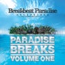 Paradise Breaks Volume One
