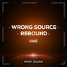 Wrong Source / Rebound