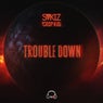 Trouble Down