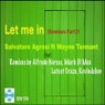 Let Me in feat. Wayne Tennant (Part 2)