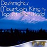 Mountain King & Top Of The World