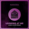Looking At Me (Mark Lower Remix)