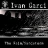 The Rain / Sandstorm