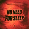 No Need for Sleep (Extended Mix)