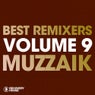 Best Remixers Vol. 9 - Muzzaik