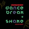 Dance, Break & Shake (Deluxe Edition)