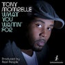 What You Waitin' For (Produced By Reel People)