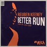 Better Run [REMIXES]
