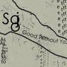 Good Without You