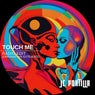 Touch Me (Radio Edit)