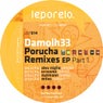 Damolh33 - Porucha Remixes EP Part 1