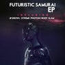 The Futuristic Samurai EP