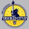 Troubled City EP