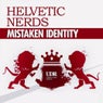 Mistaken Identity - The Remixes (2 weeks BTP Exclusive!!!)