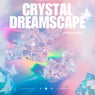 Crystal Dreamscape