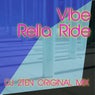 Vibe Rella Ride