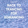 Back to Trancing for Romancing