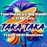 Taka Taka (Fresh 2K21 Remixes)