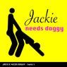 Jackie Needs Doggy