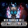 Wer bumsen will muss freundlich sein