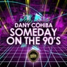Someday On The 90'S