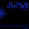 Dublin Xpress Vol. Six
