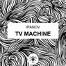 TV Machine
