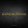 Ears Blinding