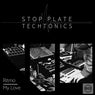 Stop Plate Techtonics