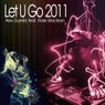 Let U Go 2011 (feat. Rose Maclean)