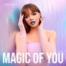 Magic of You