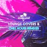 Lounge Covers & Chill House Remixes