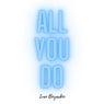All You Do
